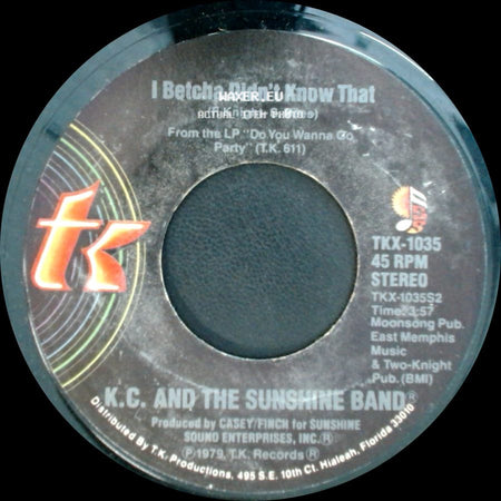 K.C. And The Sunshine Band - I Betcha Didn't Know That / Please Don't Go side A