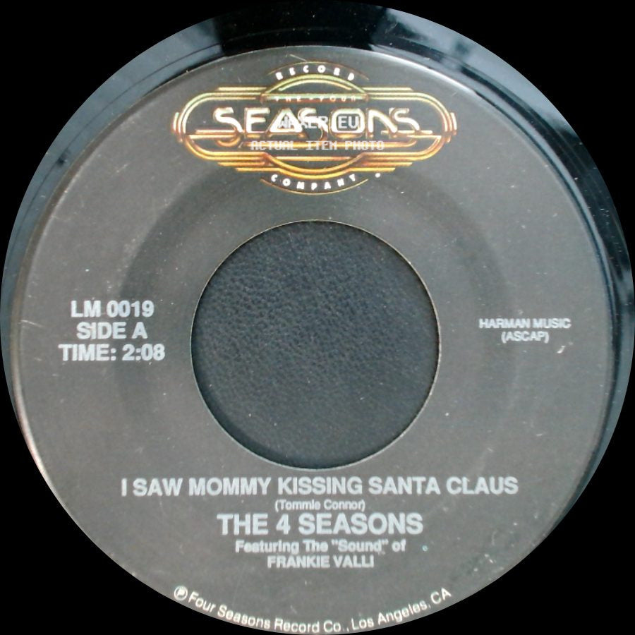 The 4 Seasons - I Saw Mommy Kissing Santa Claus / Santa Claus Is Coming To Town side A
