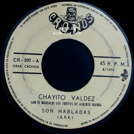 Chayito Valdez - Son Habladas / Te Dejare Partir side A