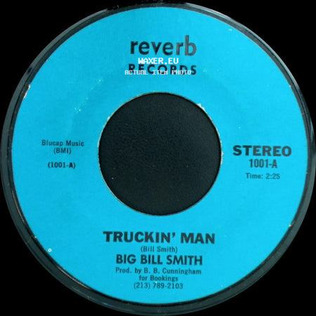 Big Bill Smith - Truckin' Man / Without You side A