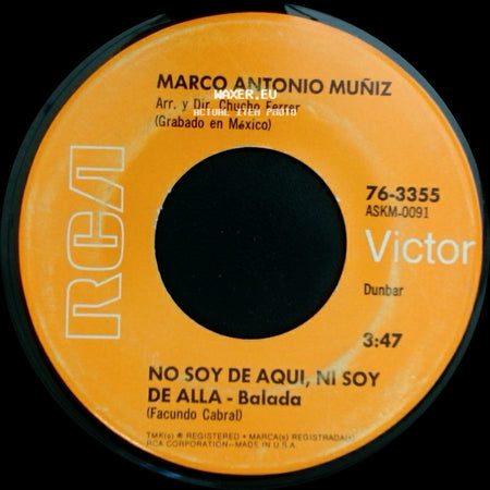 Marco Antonio Muñiz - No Soy De Aqui, Ni Soy De Alla - Balada / Mas Amor - Onda Nueva side A