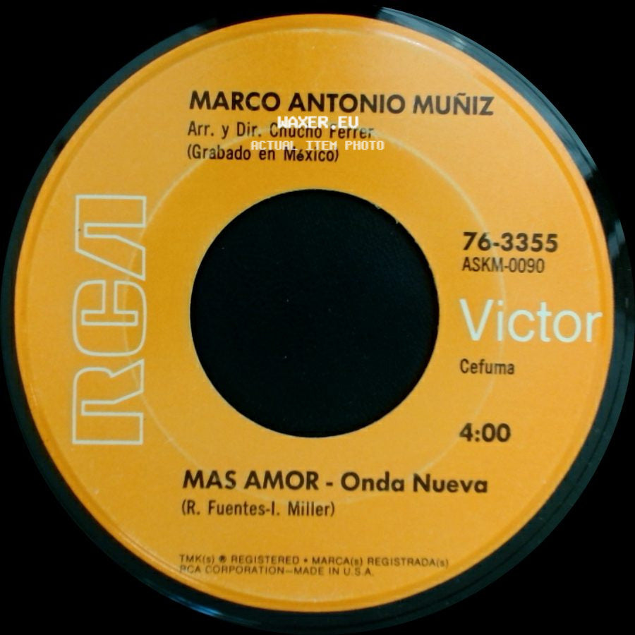 Marco Antonio Muñiz - No Soy De Aqui, Ni Soy De Alla - Balada / Mas Amor - Onda Nueva side B