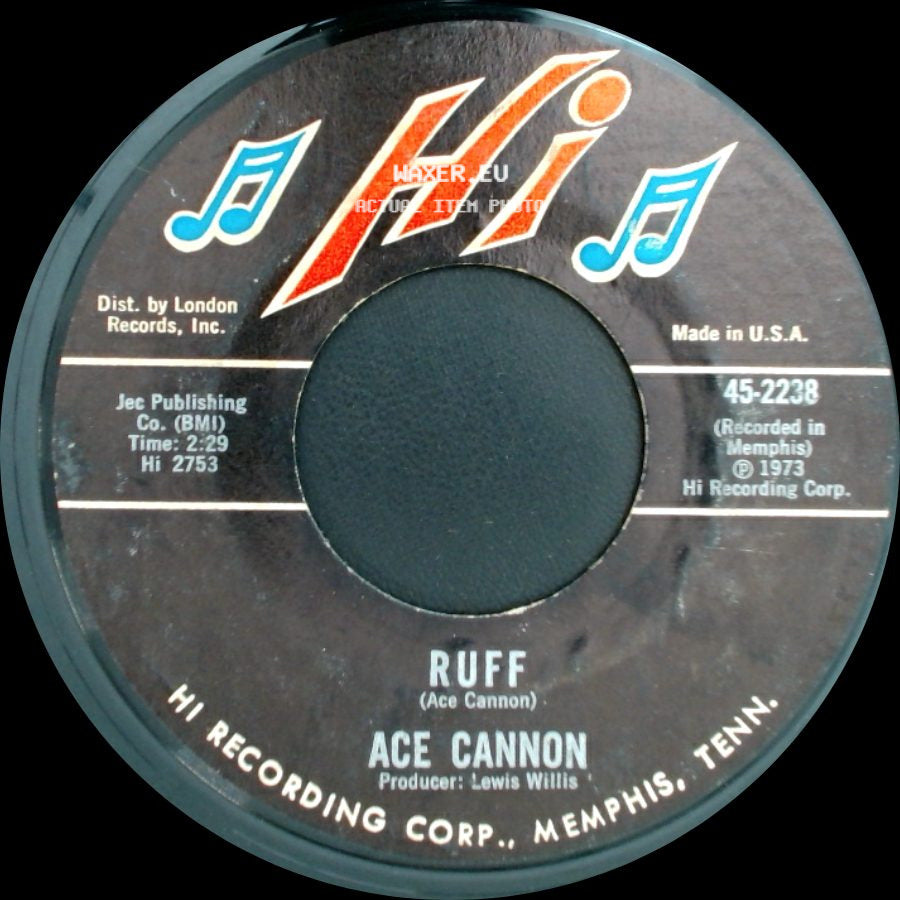 Ace Cannon - Ruff / Baby Don't Get Hooked On Me side A