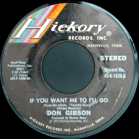 Don Gibson - If You Want Me To I'll Go / Woman (Sensuous Woman) side A