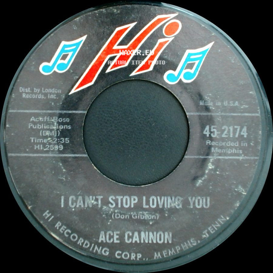Ace Cannon - I Can't Stop Loving You / Ruby, Don't Take Your Love To Town side A