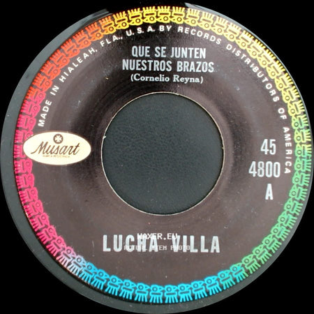 Lucha Villa - Que Se Junten Nuestros Brazos / Por Una Mujer Casada side A