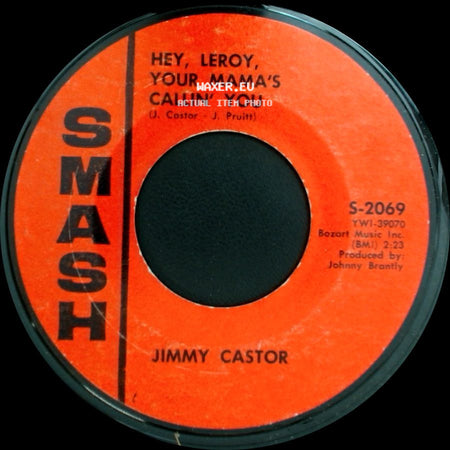Jimmy Castor - Hey, Leroy, Your Mama's Callin' You / Ham Hocks Espanol side A