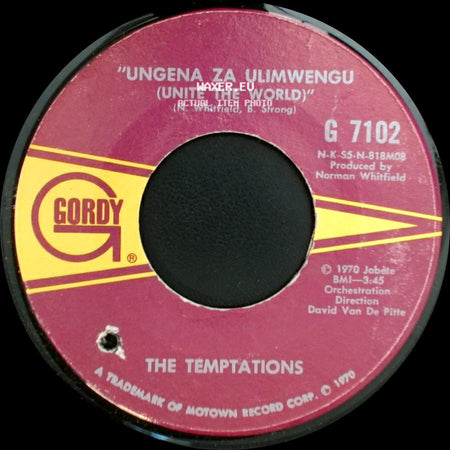 The Temptations - Ungena Za Ulimwengu (Unite The World) / Hum Along And Dance side A