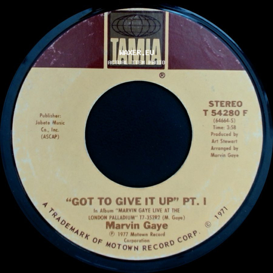 Marvin Gaye - Got To Give It Up" Pt. I / "Got To Give It Up" Pt. Ii side A