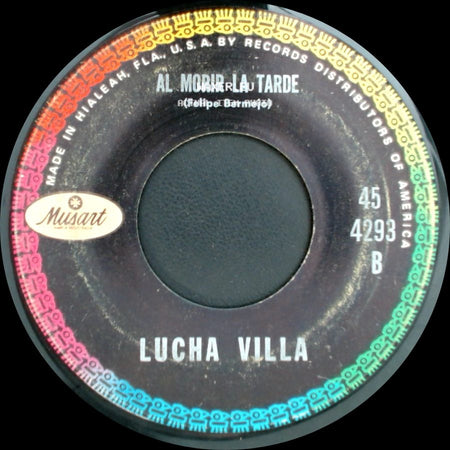 Lucha Villa - El Moro De Cumpas / Al Morir La Tarde side B