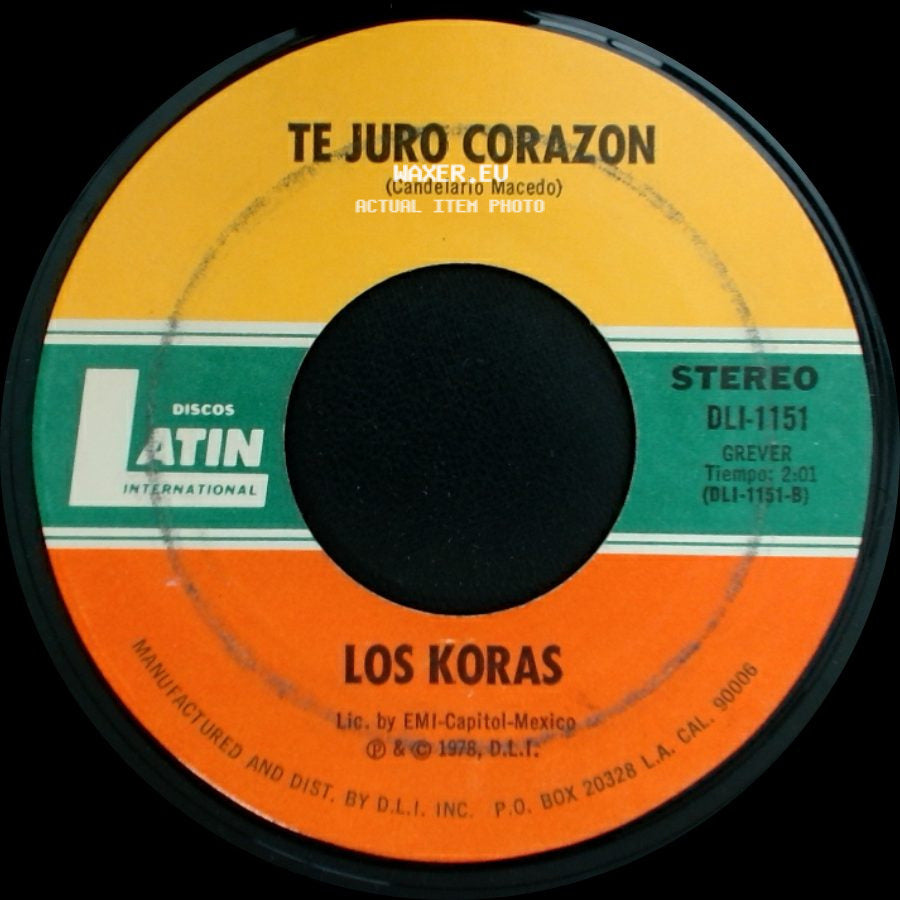 Los Koras - Que Bien La Estas Pasando / Te Juro Corazon side B