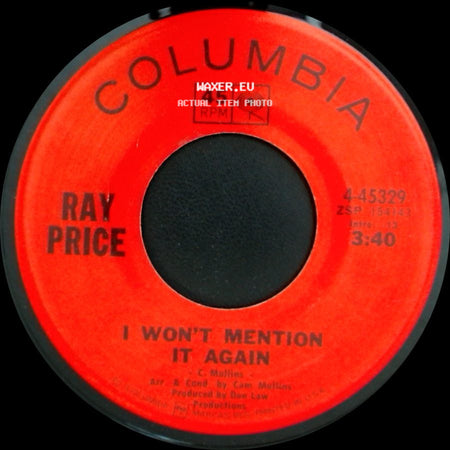 Ray Price - Kiss The World Goodbye / I Won't Mention It Again side B