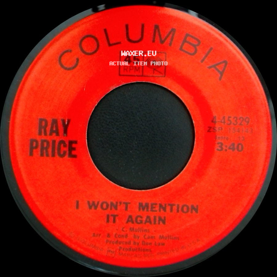 Ray Price - Kiss The World Goodbye / I Won't Mention It Again side B