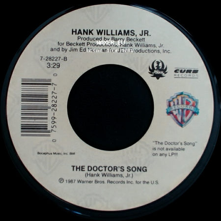 Hank Williams, Jr. - The Doctor's Song / Heaven Can't Be Found side A