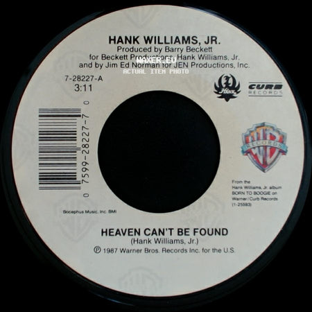 Hank Williams, Jr. - The Doctor's Song / Heaven Can't Be Found side B
