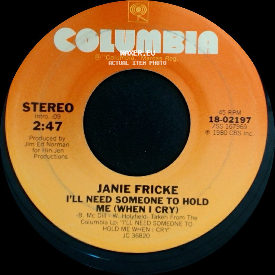 Janie Fricke - It's Raining Too / I'll Need Someone To Hold Me (When I Cry) side B