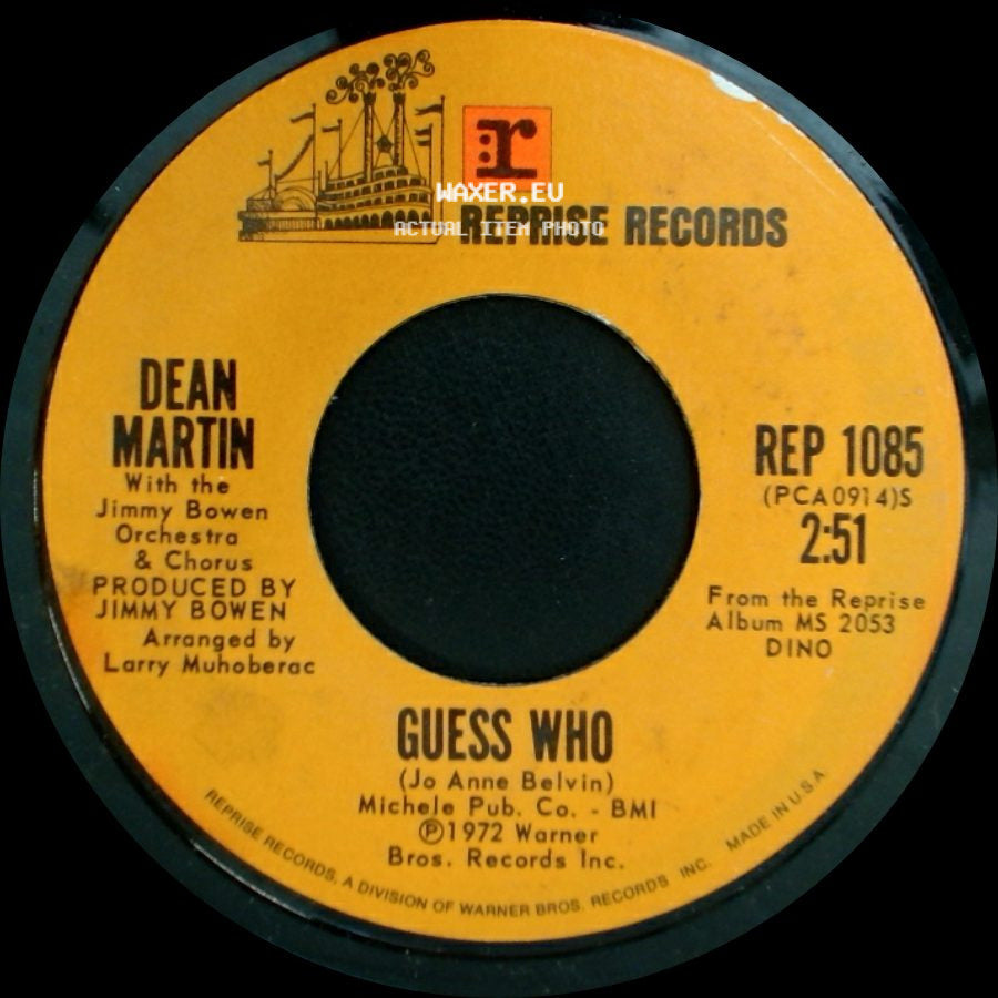 Dean Martin / Dean Martin With The Jimmy Bowen Orchestra & Chorus - Guess Who / I Can Give You What You Want Now side A