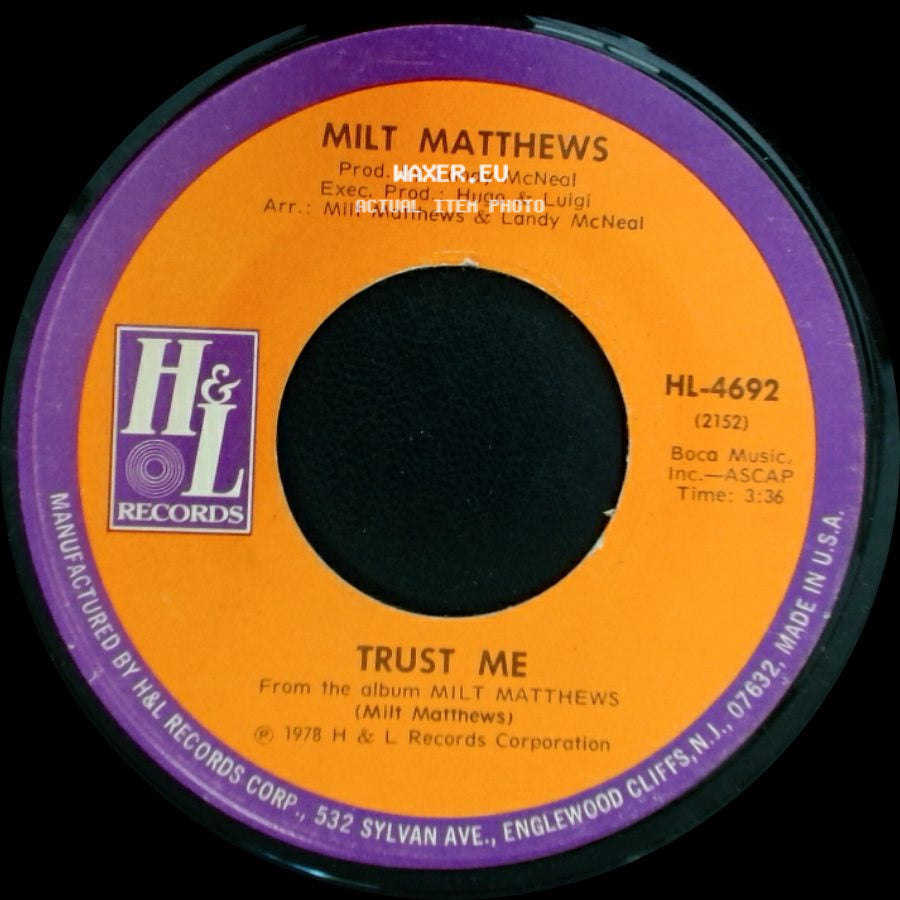 Milt Matthews - Oh I Can't Believe You're Gone / Trust Me side B