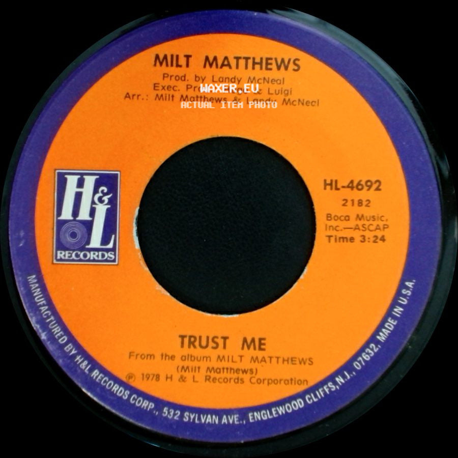 Milt Matthews - Oh I Can't Believe You're Gone / Trust Me side B