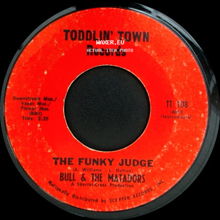 Bull & The Matadors - The Funky Judge / The Funky Judge side A
