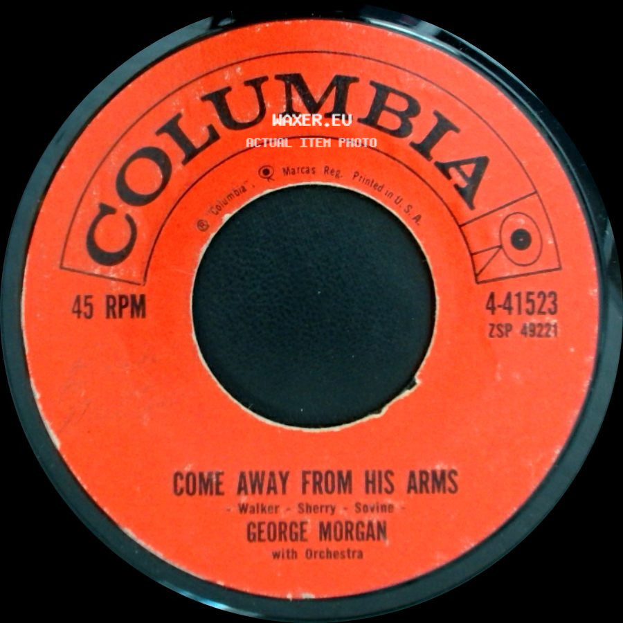 George Morgan - You're The Only Good Thing (That's Happened To Me) / Come Away From His Arms side B