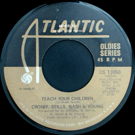 Crosby, Stills, Nash & Young - Woodstock / Teach Your Children side B