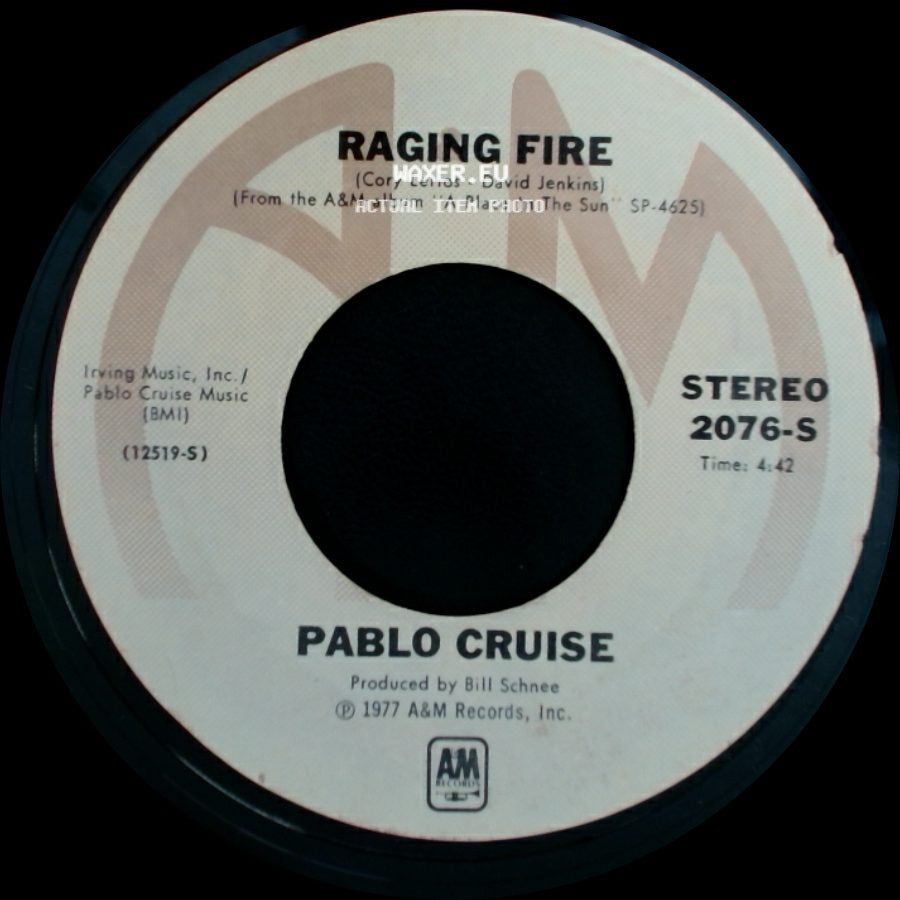Pablo Cruise - Raging Fire / Don't Want To Live Without It side A