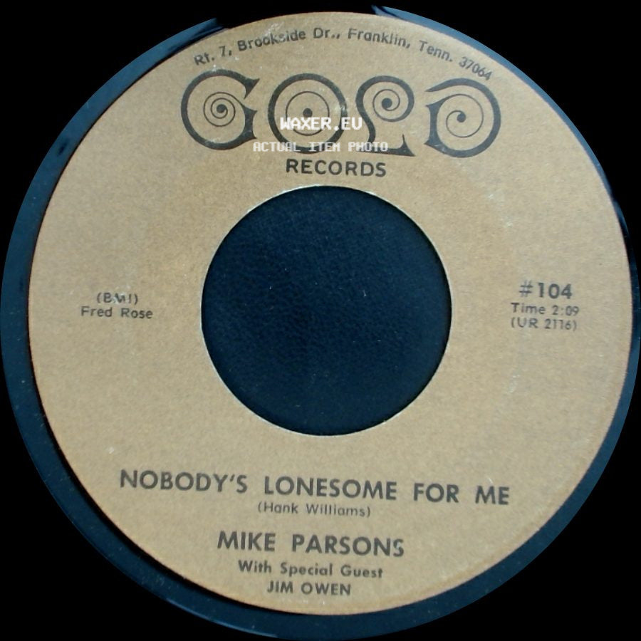 Mike Parsons - I Almost Died A Thousand Times Today / Nobody's Lonesome For Me side B