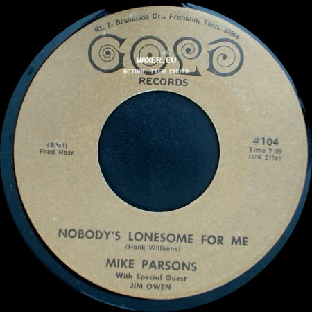 Mike Parsons - I Almost Died A Thousand Times Today / Nobody's Lonesome For Me side B