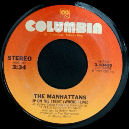 The Manhattans - It Feels So Good To Be Loved So Bad / Up On The Street (Where I Live) side B