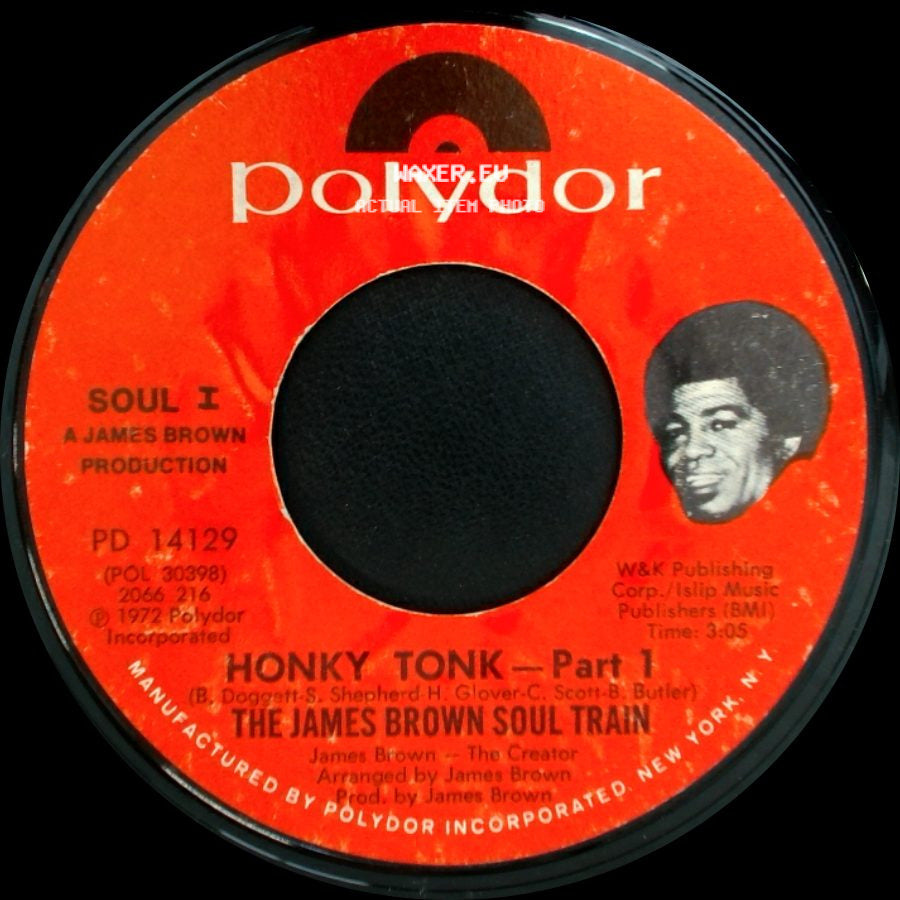 The James Brown Soul Train - Honky Tonk - Part 2 / Honky Tonk - Part 1 side B