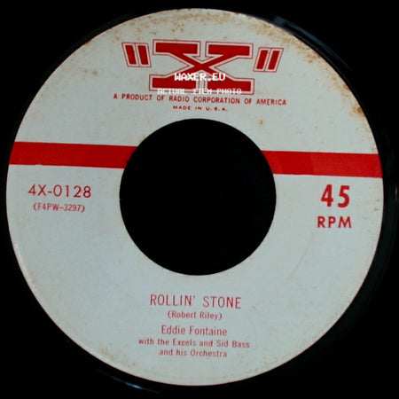 Eddie Fontaine / Eddie Fontaine With The Excels And Sid Bass And His Orchestra - I'm Through Chasing After You / Rollin' Stone side B