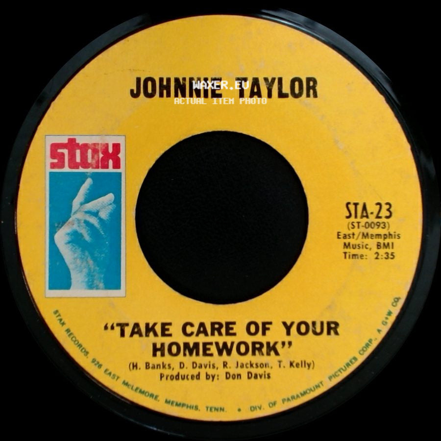 Johnnie Taylor - Take Care Of Your Homework / Hold On This Time side A