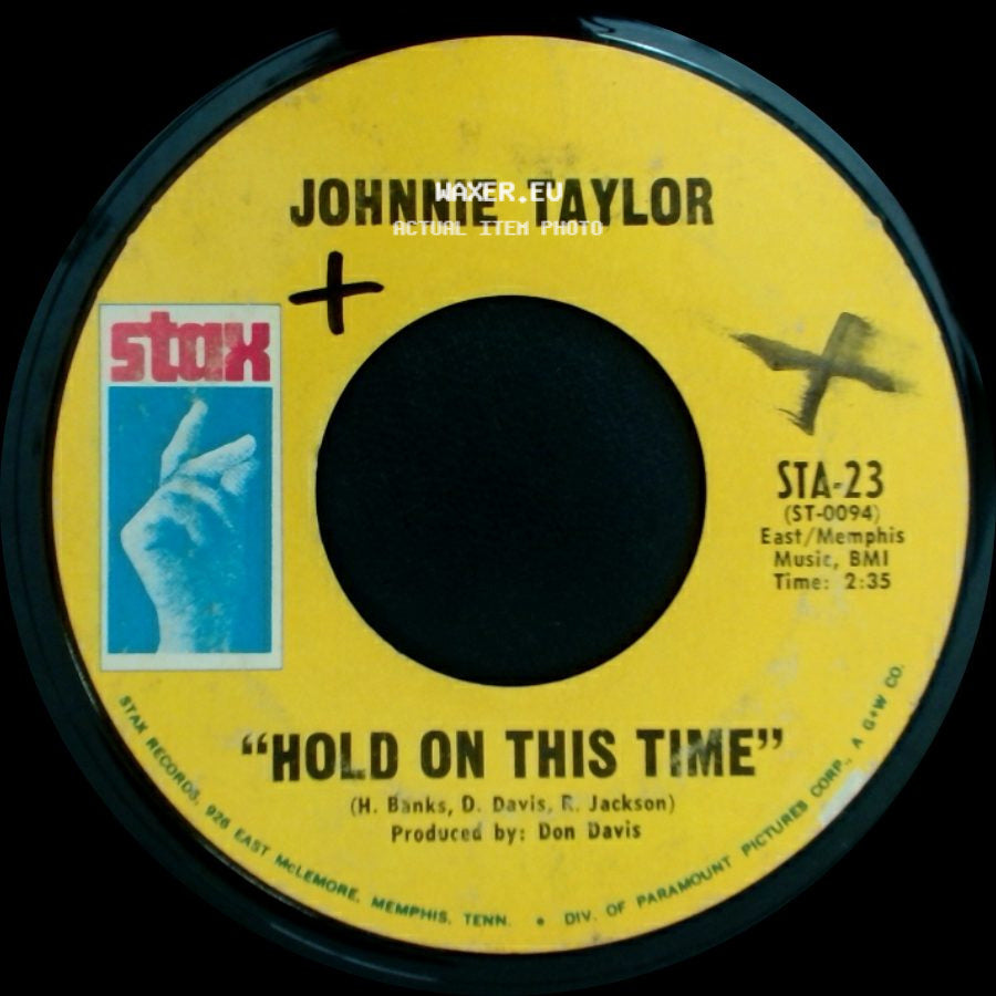Johnnie Taylor - Take Care Of Your Homework / Hold On This Time side B