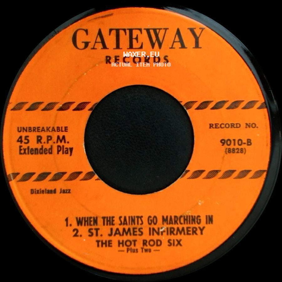 The Hot Rod Six - When The Saints Go Marching In / St. James Infirmery / When You And I Were Young Maggie / Tiger Rag side A
