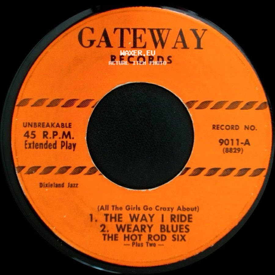 The Hot Rod Six - The Way I Ride / Weary Blues / Dixieland Rag / Royal Canadian Blues side A