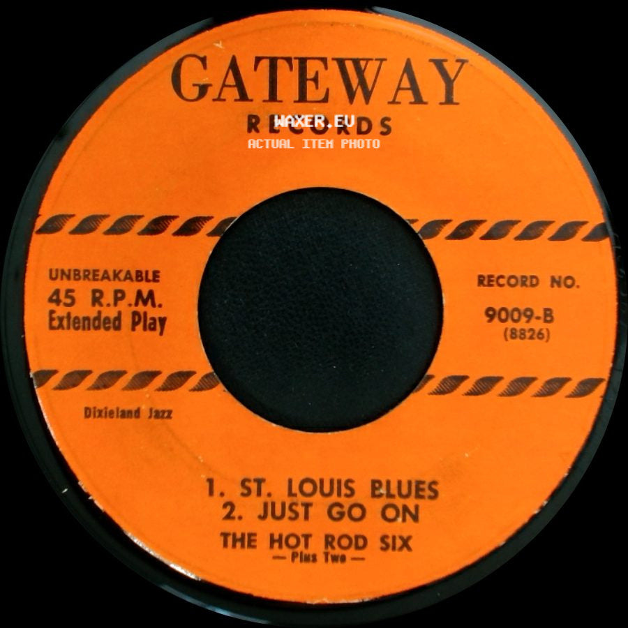 The Hot Rod Six - Willie The Weeper / Dippermouth Blues / St. Louis Blues / Just Go On side B