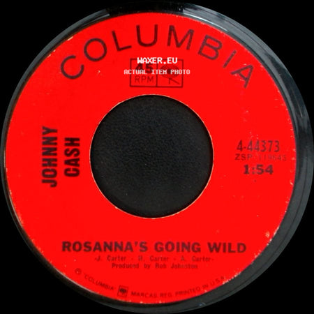 Johnny Cash - Rosanna's Going Wild / Roll Call side A