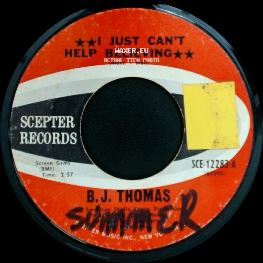 B.J. Thomas - I Just Can't Help Believing / Send My Picture To Scranton, Pa. side A