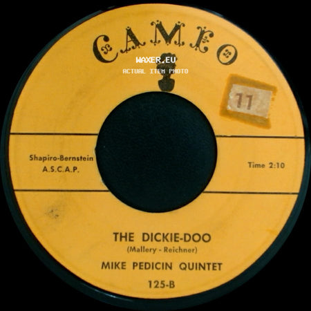 Mike Pedicin Quintet - Shake A Hand / The Dickie-Doo side B