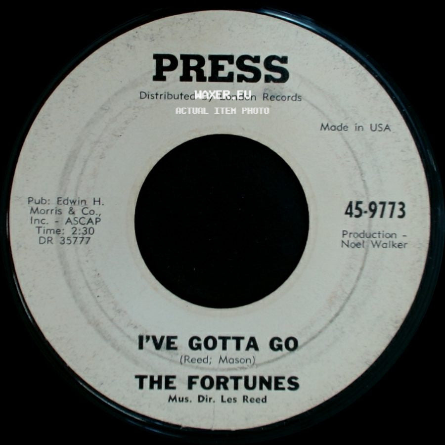 The Fortunes - I've Gotta Go / You've Got Your Troubles side A
