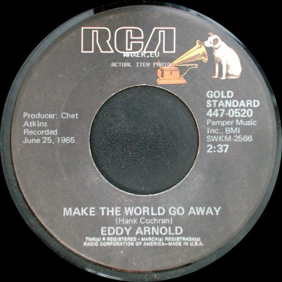 Eddy Arnold - Make The World Go Away / I Want To Go With You side A