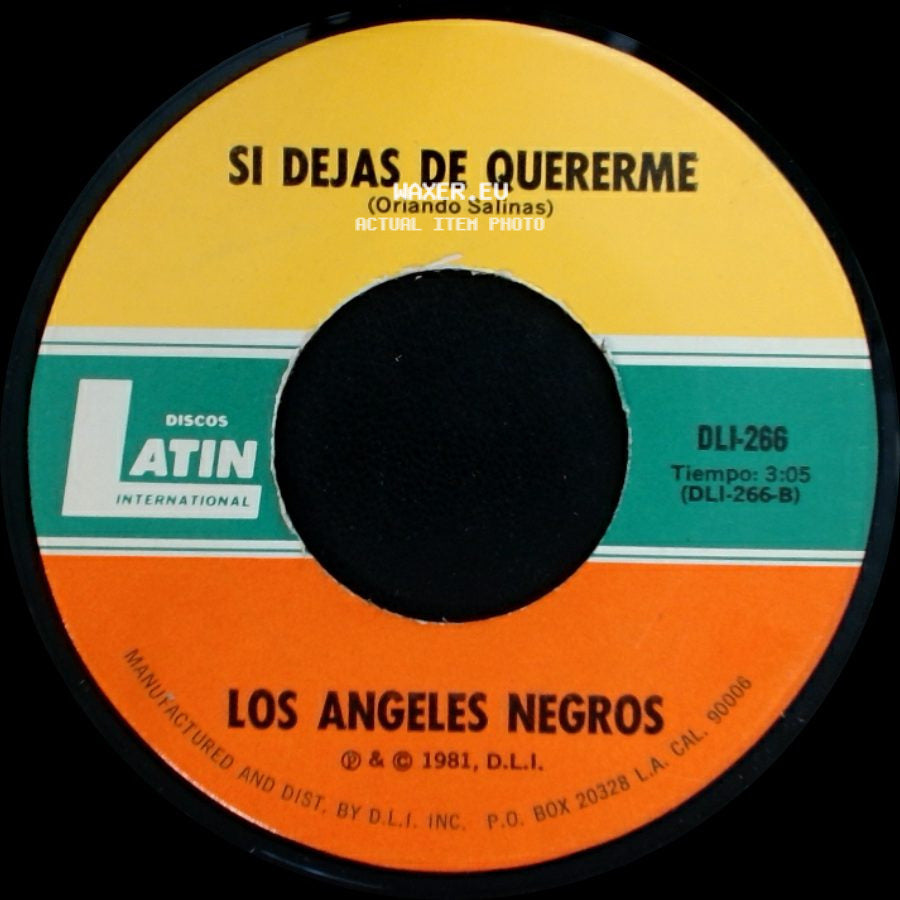 Los Angeles Negros - Si Dejas De Quererme / Volveras side A