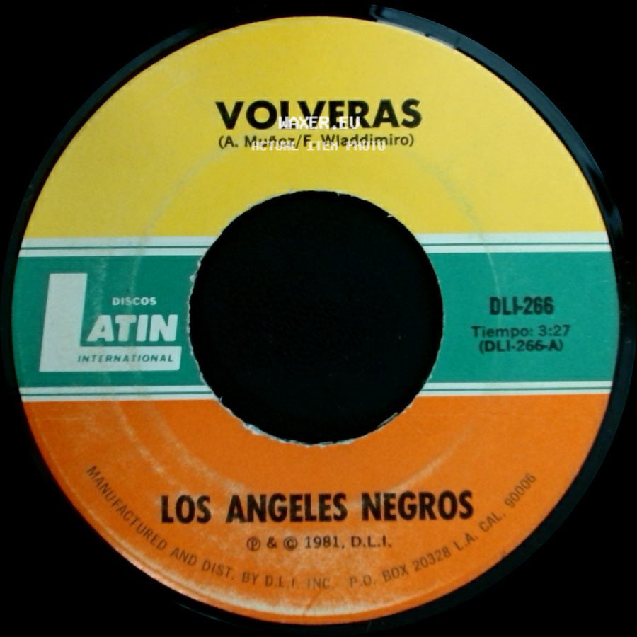 Los Angeles Negros - Si Dejas De Quererme / Volveras side B