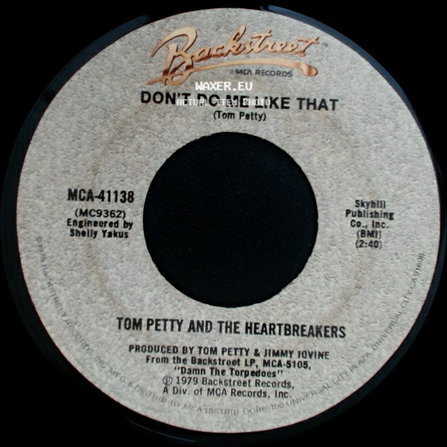 Tom Petty And The Heartbreakers - Casa Dega / Don't Do Me Like That side B