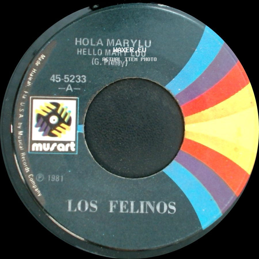Los Felinos - Hola Marylu (Hello Mary Lou) / La Del Moño Colorado side A