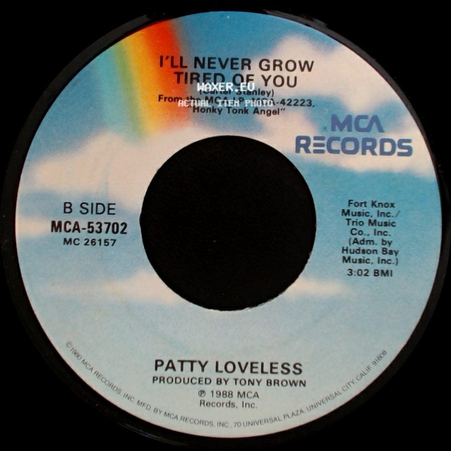 Patty Loveless - The Lonely Side Of Love / I'll Never Grow Tired Of You side B