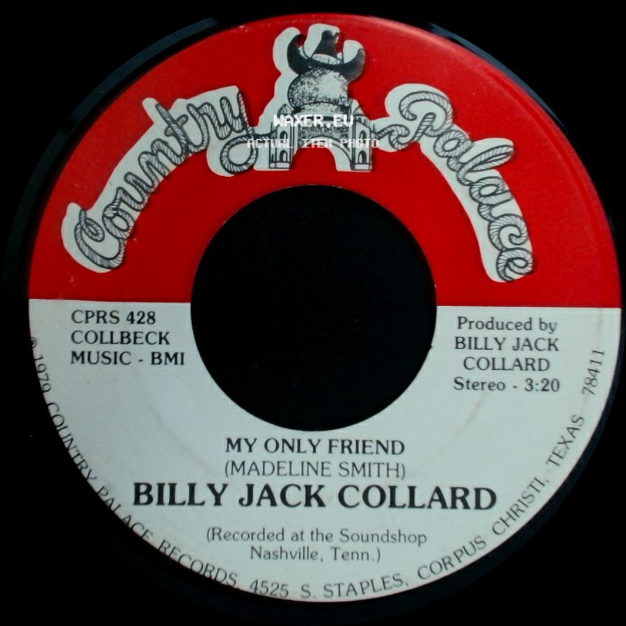 Billy Jack Collard - Everybody's Talking About My Baby / My Only Friend side B
