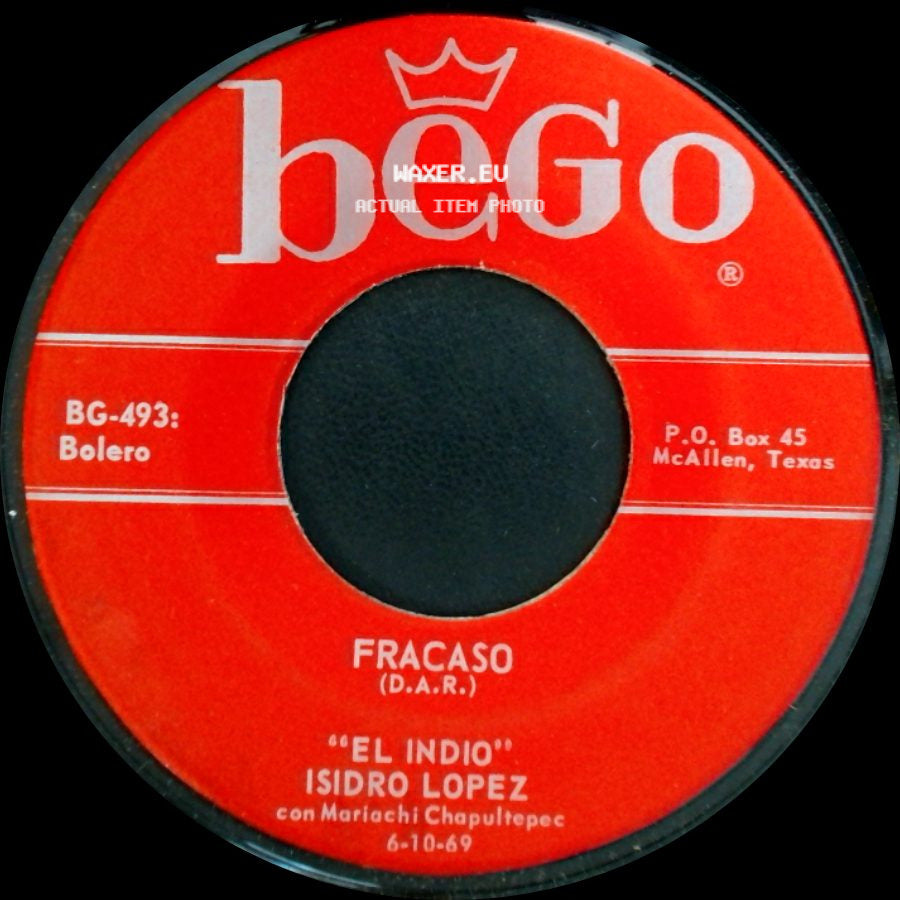 "El Indio" Isidro Lopez / Isidro Lopez - Fracaso / Tu No Aguantas Nada side A