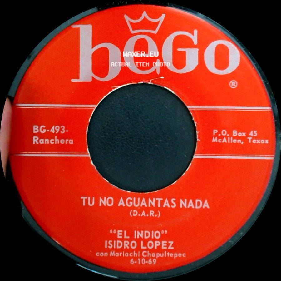 "El Indio" Isidro Lopez / Isidro Lopez - Fracaso / Tu No Aguantas Nada side B
